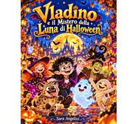 Vladino e il Mistero della Luna di Halloween