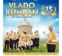 Vlado Kumpan und seine Musikanten - 15 Jahre; Instrumental; Die offizielle Jubiläumsproduktion 2016; Blasmusik