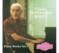 Vlado Perlemuter - Ravel - Piano Works Vo.1 (Miroirs/Jeux d'eau/Pavane pour une Infante défunte/Gaspard de la nuit)