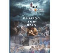 VLF EMPOWERED - VOLUME 6 - ISSUE 1: PRAYING FOR RAIN
