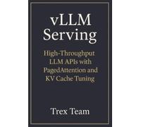 vLLM Serving: High-Throughput LLM APIs with PagedAttention and KV Cache Tuning