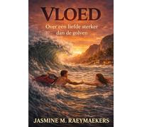 Vloed: Wanneer liefde sterker is dan de natuur