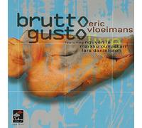 Vloeimans Eric & Nguyen Le And Others - Brutto Gusto