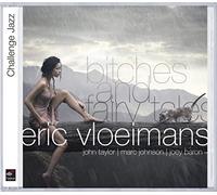 Eric Vloeimans Bitches and Fairy Tales (CD) Album (Importación USA)