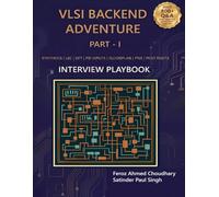 VLSI BACKEND ADVENTURE Part-I: Interview Playbook (Physical Design)