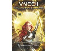 VNCCII: The Awakening of a Divine Warrior: 1 (The Galacta.i.ssance Series)