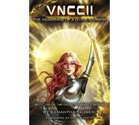 VNCCII: The Awakening of a Divine Warrior: 1 (The Galacta.i.ssance Series)