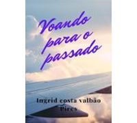 Voando Para O Passado (ebook)