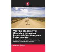 Voar na cooperativa: Quando e porquê os jovens adultos europeus saem de casa