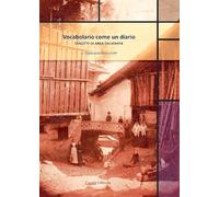 Vocabolario come un diario. Dialetti di area dalignese
