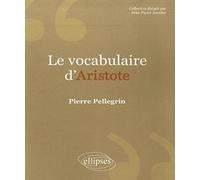 Vocabulaire d'Aristote. Nouvelle édition