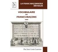 Vocabulaire Des Francs-maçons : 1805 (ebook)