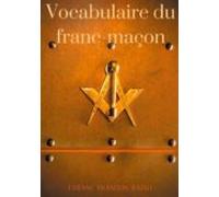 Vocabulaire Du Franc-maçon (ebook)