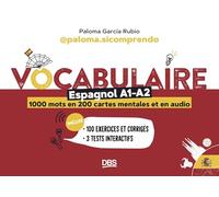 Vocabulaire espagnol A1-A2 en 1000 mots, 200 cartes mentales et en audio: 100 exercices et corrigés - 3 tests interactifs