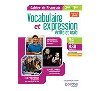 Vocabulaire et expression écrite et orale: Cahier de français 2de, 1re