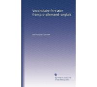 Vocabulaire forestier français-allemand-anglais