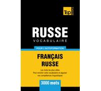 Vocabulaire Français-Russe pour l'autoformation - 3000 mots (French Collection)