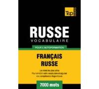 Vocabulaire Français-russe Pour Lautoformation - 7000 Mots (ebook)