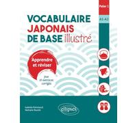 Vocabulaire japonais de base illustré. Palier 1.: Apprendre et réviser, jeux et exercices corrigés