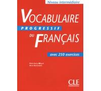 Vocabulaire Progressif Du Francais avec 250 exercices (Niveau Intermediate) (French Edition) by Claire Leroy-Miquel, Anne Goliot-Lete (2004) Paperback