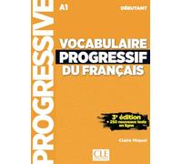 Vocabulaire Progressif du français. Livre de l'élève avec ressources numériques: Niveau débutant. Livre de l'élève avec ressources numériques