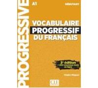Vocabulaire Progressif Du Français. Niveau Débutant (a1). 3e Édit Ion