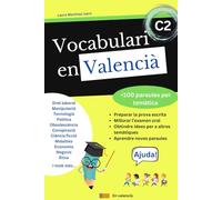 Vocabulari en valencià. C2: Llistat de les paraules més importants de cada temàtica. (Exàmens d'expressió oral de valencià.)