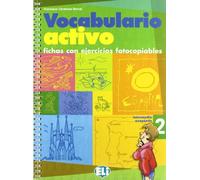 Vocabulario activo. Per la Scuola media (Vol. 2): Fichas con ejercicios fotocopiables Intermedio avanzado (Fotocopiabili)