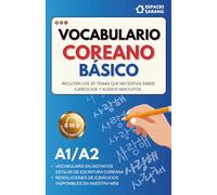 Vocabulario Coreano Básico: Coreano fácil para hispanohablantes (Nivel A1/A2): Vocabulario ilustrado con audios gratuitos para quienes comienzan desde cero (Coreano fácil - Vocabulario)