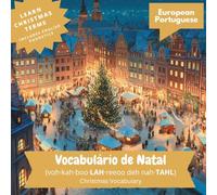 Vocabulário de Natal: Christmas Vocabulary in European Portuguese (European Portuguese Language Learning for Kids)