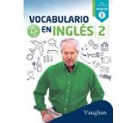 VOCABULARIO EN INGLES 2 (SIN COLECCION)