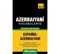 Vocabulario español-azerbaiyaní - 7000 palabras más usadas: 44 (Spanish collection)