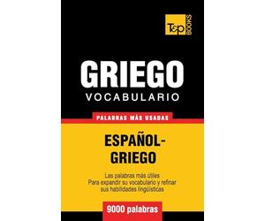 Vocabulario español-griego - 9000 palabras más usadas: 127 (Spanish collection)