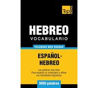 Vocabulario Español-Hebreo - 3000 palabras más usadas: 131 (Spanish collection)