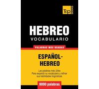 Vocabulario Español-Hebreo - 9000 palabras más usadas: 134 (Spanish collection)