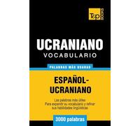 Vocabulario español-ucraniano - 3000 palabras más usadas: 296 (Spanish collection)