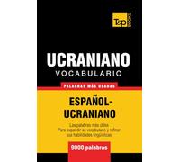 Vocabulario español-ucraniano - 9000 palabras más usadas (Spanish collection)