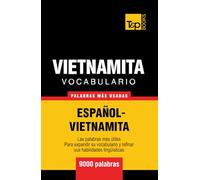 Vocabulario Español-Vietnamita - 9000 palabras más usadas (Spanish collection)