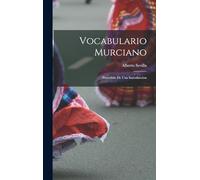 Vocabulario Murciano; precedido de una introduccion