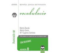 Vocabulario. Nivel avanzado B2 (Ed. 2023) (Anaya ELE EN)