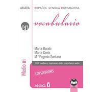 Vocabulario. Nivel Medio B1 (Ed. 2021) (Anaya ELE EN)