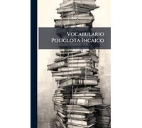 Vocabulario PolÃ-glota Incaico