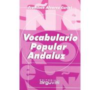 VOCABULARIO POPULAR ANDALUZ (Grande) (OTROS TITULOS)