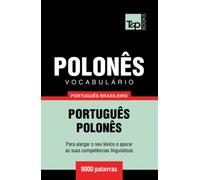 Vocabulário Português Brasileiro-Polonês - 9000 palavras (Brazilian Portuguese Collection)