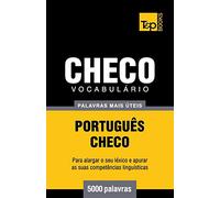 Vocabulário Português-Checo - 5000 palavras mais úteis: 79 (European Portuguese Collection)