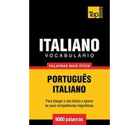 Vocabulário Português-Italiano - 9000 palavras mais úteis: 194 (European Portuguese Collection)