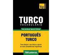 Vocabulário Português-Turco - 7000 palavras mais úteis: 294 (European Portuguese Collection)