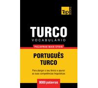 Vocabulário Português-Turco - 9000 palavras mais úteis (European Portuguese Collection)