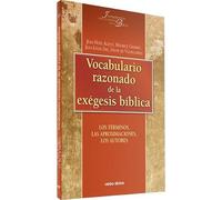 Vocabulario razonado de La Exegesis De L: Los términos, las aproximaciones, los autores (Instrumentos para el estudio de la Biblia)