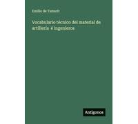 Vocabulario técnico del material de artillería é ingenieros